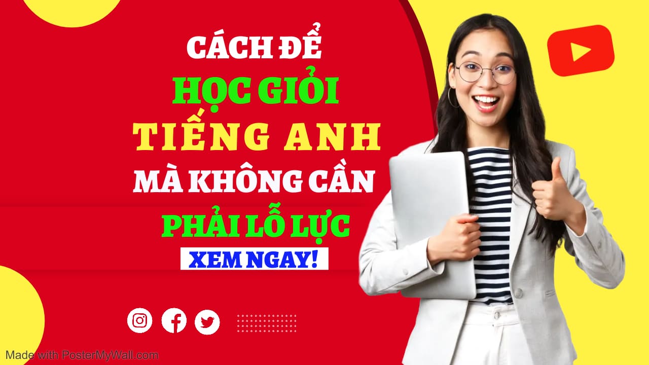 cách để học giỏi tiếng anh mà không cần phải lỗ lực nhiều