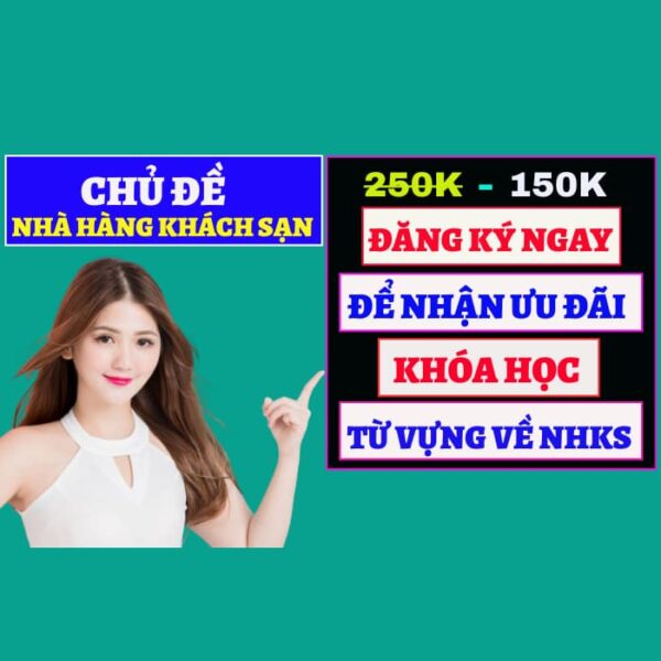 khóa học từ vựng về nhà hàng khách sạn